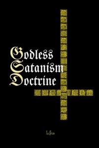 Godless Satanism Doctrine