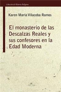 El monasterio de las Descalzas Reales y sus confesores en la Edad Moderna