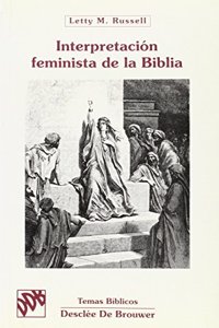 Interpretacion feminista de la Biblia (Temas biblicos) (Spanish Edition)