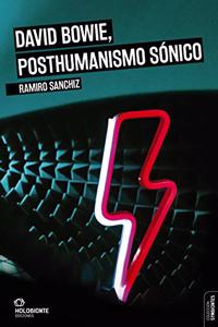 David Bowie, posthumanismo sonico