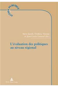 L'Évaluation Des Politiques Au Niveau Régional