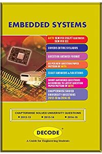 DECODE Embedded Systems for AKTU SEM-VIII CSE/IT ELECTIVE-VI SEM-VIII EEE Course-2013)