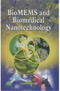 BioMEMS And Biomedical Nanotechnology
