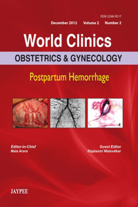 World Clinics: Obstetrics & Gynecology: Postpartum Hemorrhage