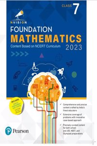 Pearson Nvision Foundation Mathematics Class 7 |School, JEE, Olympiad|NCERT Curriculum 2023 | Includes Digital Assessment & Video