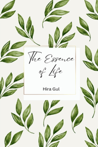 The Essence of Life