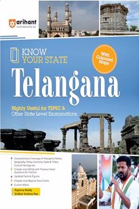 Arihant Know Your State Telangana | Highly Useful for TSPSC Examination & Other State Level Examinations | With Coloured Maps | Chapter wise MCQs With Previous Years Questions for Practice | Updated Facts & Figures | Chapter wise Maps & Flow Charts