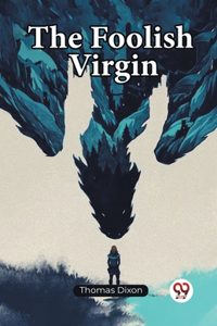 Foolish Virgin