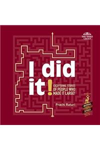 I DID IT! EXCEPTIONAL SUCCESS STORIES