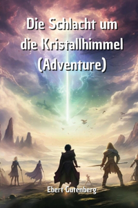 Schlacht um die Kristallhimmel (Adventure)