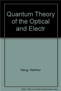Quantum Theory Of The Optical And Electronic Properties Of Semiconductors