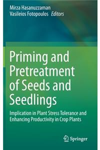 Priming and Pretreatment of Seeds and Seedlings