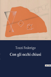 Con gli occhi chiusi