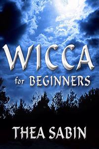 Wicca for Beginners