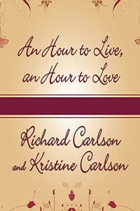 An Hour to Live, an Hour to Love