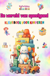 De wereld van speelgoed - Kleurboek voor kinderen