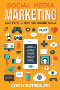 Social Media Marketing Content Creation Essentials