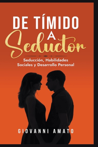 De Tímido a Seductor