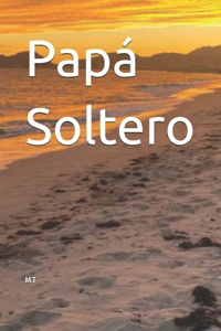 Papá Soltero