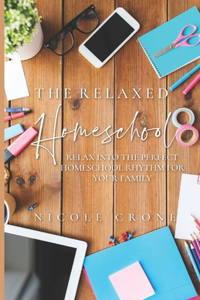 The Relaxed Homeschool