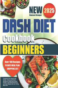 DASH Diet Cookbook for Beginners