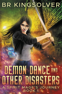 Demon Dance and Other Disasters