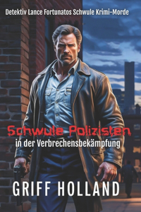 Schwule Polizisten in der Verbrechensbekämpfung