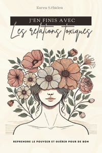 J'En Finis Avec Les Relations Toxiques