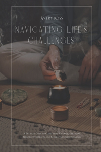 Navigating Life's Challenges