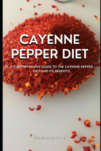 Cayenne Pepper Diet