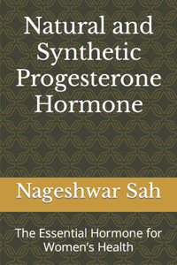 Natural and Synthetic Progesterone Hormone