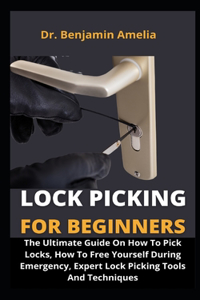 Lock Picking For Beginners