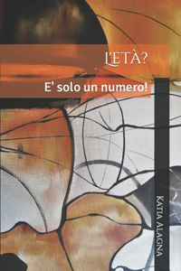 L'eta?