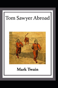 Tom Sawyer Abroad Annotated