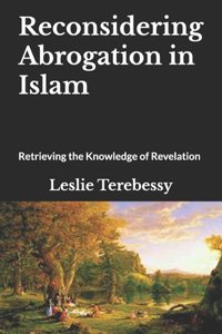 Reconsidering Abrogation in Islam