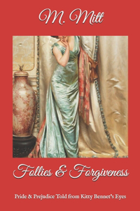 Follies & Forgiveness