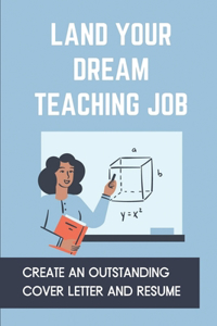 Land Your Dream Teaching Job