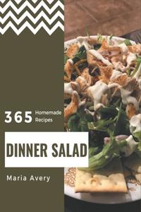 365 Homemade Dinner Salad Recipes