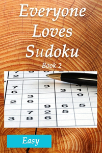 Everyone Loves Sudoku Book 2 Easy
