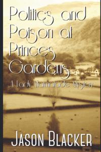 Politics and Poison at Princes Gardens