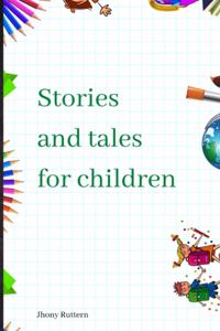 Stories and tales for children