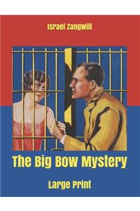 The Big Bow Mystery