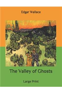 The Valley of Ghosts