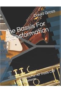 The Bassis For Transformation