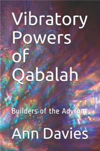 Vibratory Powers of Qabalah