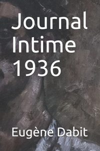 Journal Intime 1936 - annoté