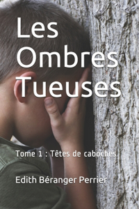 Les Ombres Tueuses