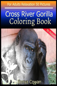Cross River Gorilla Coloring Book For Adults Relaxation 50 pictures