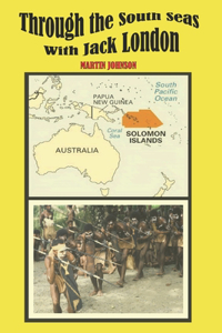 Through the South Seas with Jack London