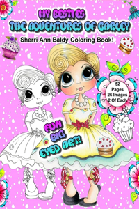 My Besties The Adventures of Carley Sherri Ann Baldy Coloring Book